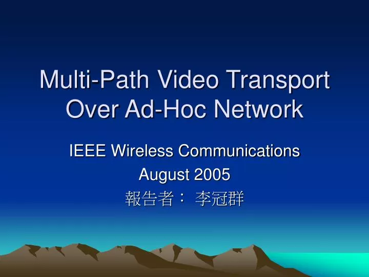 multi path video transport over ad hoc network