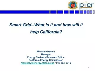 Smart Grid??What is it and how will it help California?