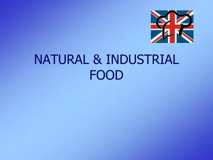natural industrial food