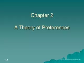 Chapter 2 A Theory of Preferences