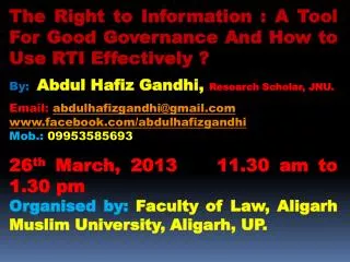 The Right to Information : A Tool For Good Governance And How to Use RTI Effectively ?