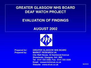 GREATER GLASGOW NHS BOARD DEAF WATCH PROJECT EVALUATION OF FINDINGS AUGUST 2002