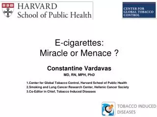 E-cigarettes: Miracle or Menace ?