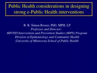 Public Health considerations in designing strong e-Public Health interventions