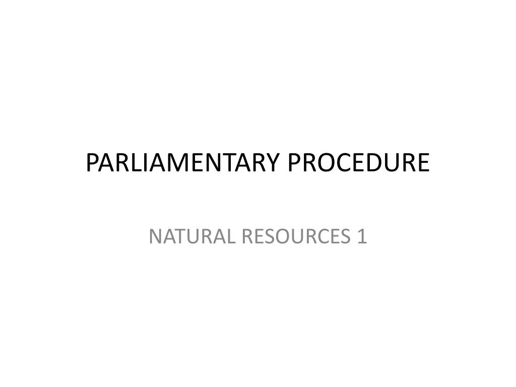 PPT - PARLIAMENTARY PROCEDURE PowerPoint Presentation, free download ...
