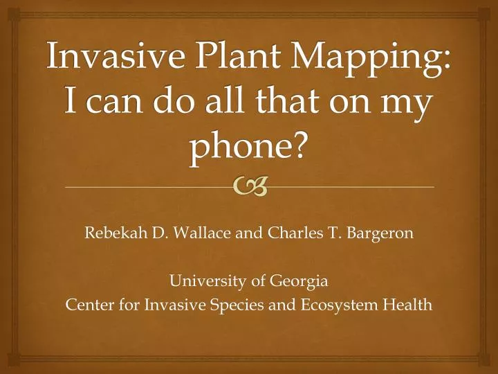 invasive plant mapping i can do all that on my phone