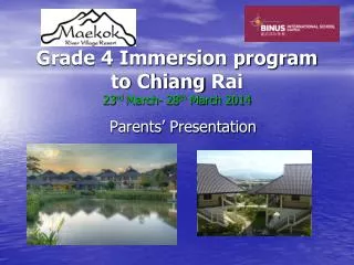 Grade 4 Immersion program to Chiang Rai 23 rd March- 28 th March 2014