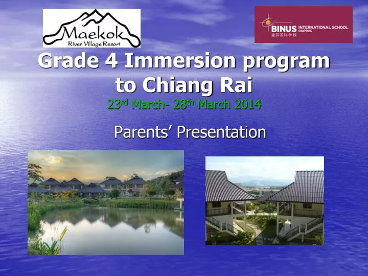 grade 4 immersion program to chiang rai 23 rd march 28 th march 2014