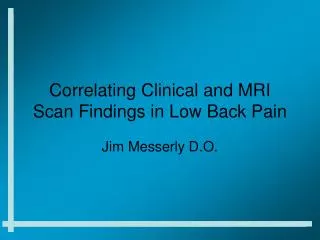 Correlating Clinical and MRI Scan Findings in Low Back Pain