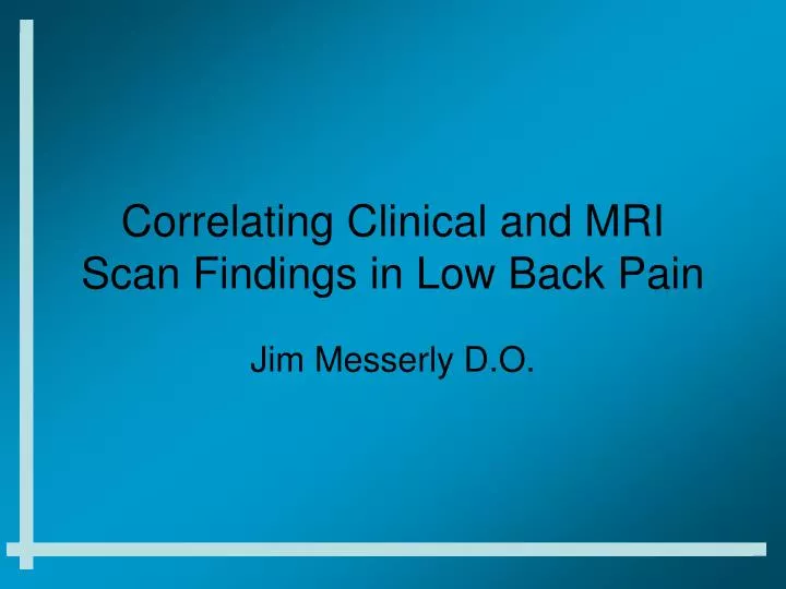 correlating clinical and mri scan findings in low back pain