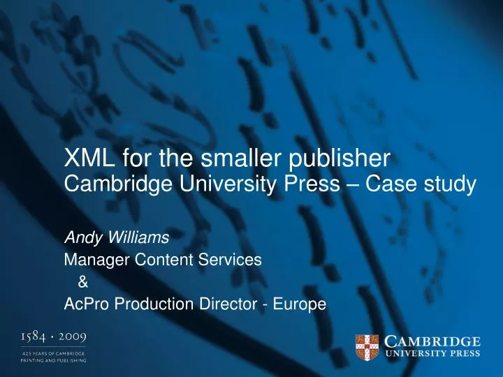 xml for the smaller publisher cambridge university press case study