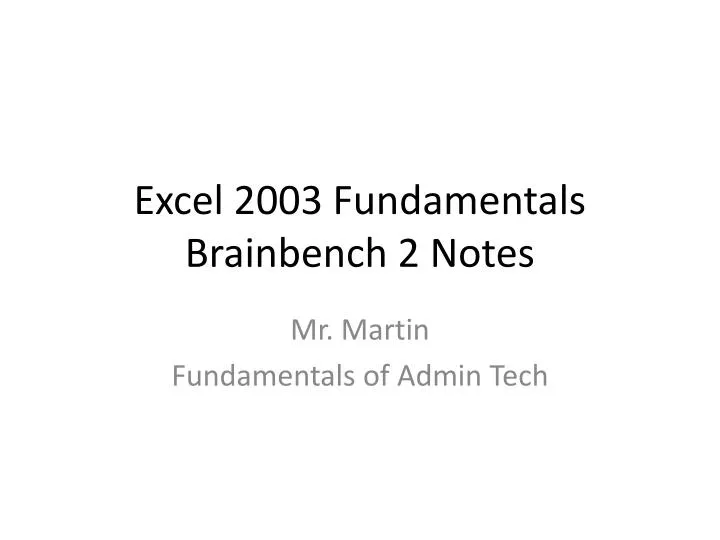 excel 2003 fundamentals brainbench 2 notes