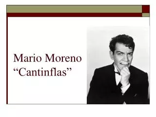 mario moreno cantinflas