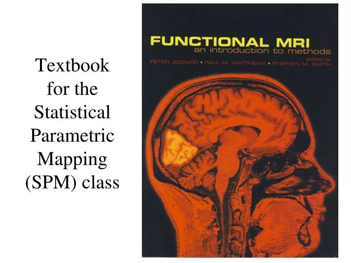 textbook for the statistical parametric mapping spm class