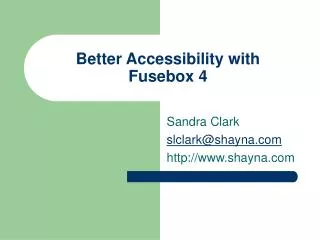 Better Accessibility with Fusebox 4