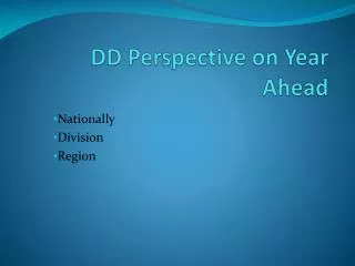 DD Perspective on Year Ahead