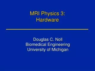 mri physics 3 hardware