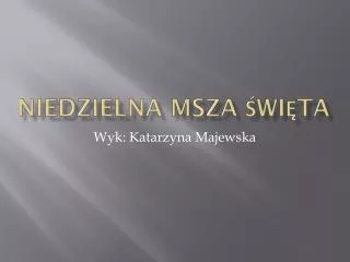 niedzielna msza wi ta