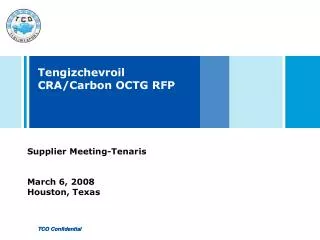 Tengizchevroil CRA/Carbon OCTG RFP