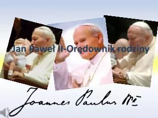 jan pawe ii or downik rodziny