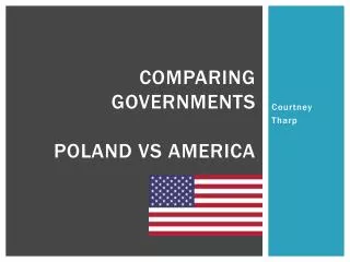 Comparing Governments Poland vs America
