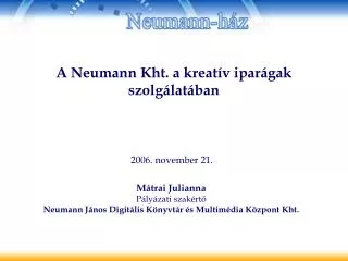 a neumann kht a kreat v ipar gak szolg lat ban