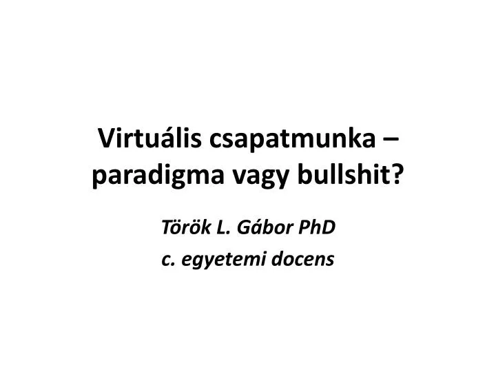 virtu lis csapatmunka paradigma vagy bullshit