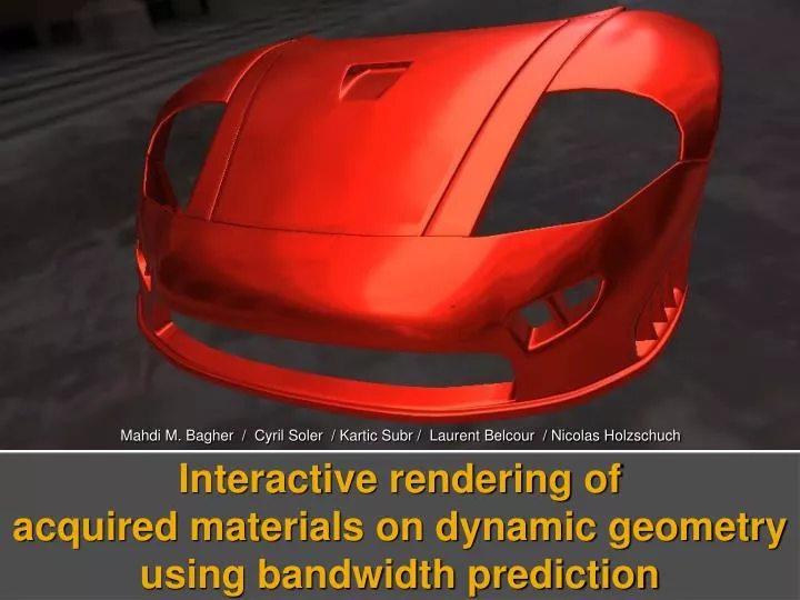 interactive rendering of acquired materials on dynamic geometry using bandwidth prediction