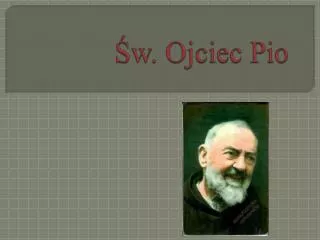 w ojciec pio