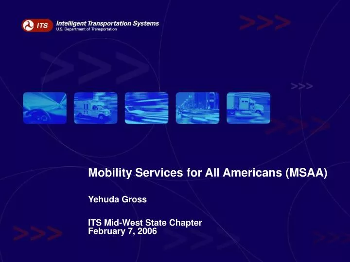 mobility services for all americans msaa yehuda gross its mid west state chapter february 7 2006