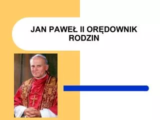 jan pawe ii or downik rodzin