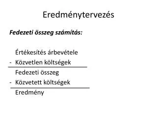eredm nytervez s