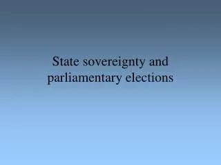 State sovereignty and parliamentary elections