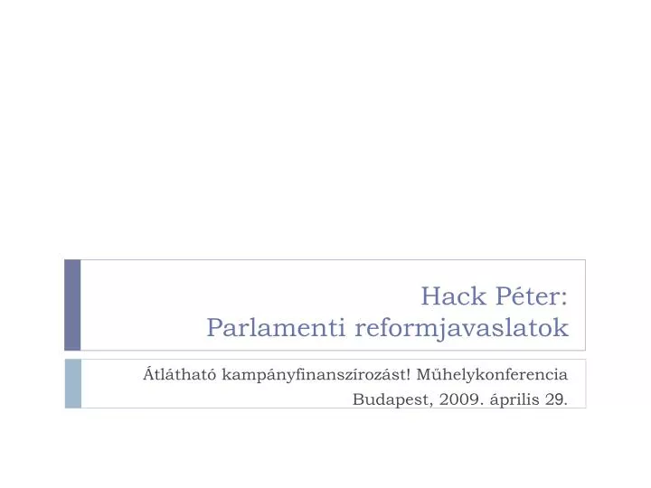 hack p ter parlamenti reformjavaslatok