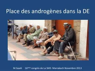 place des androg nes dans la de
