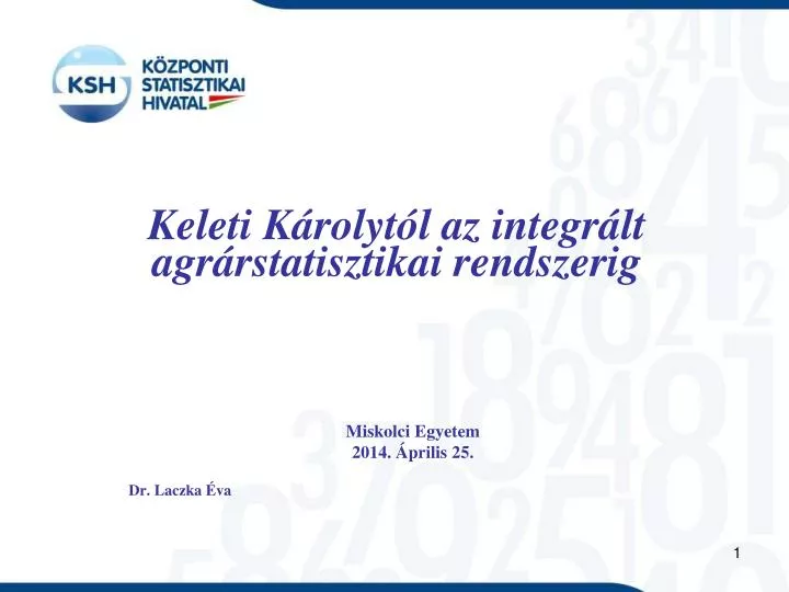 keleti k rolyt l az integr lt agr rstatisztikai rendszerig