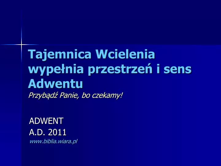 tajemnica wcielenia wype nia przestrze i sens adwentu przyb d panie bo czekamy