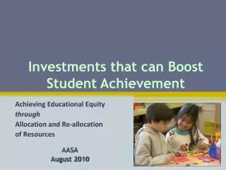 Investments that can Boost Student Achievement