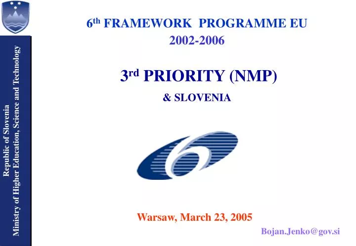 6 th framework programme eu 2002 2006 3 rd priority nmp slovenia
