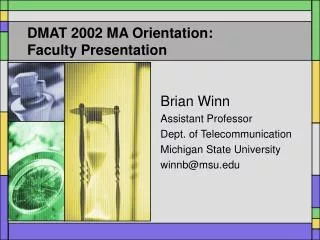 DMAT 2002 MA Orientation: Faculty Presentation