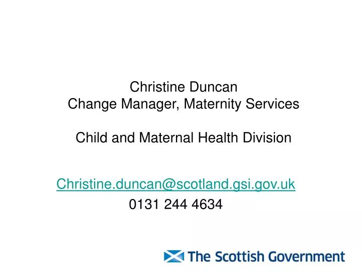 christine duncan change manager maternity services child and maternal health division