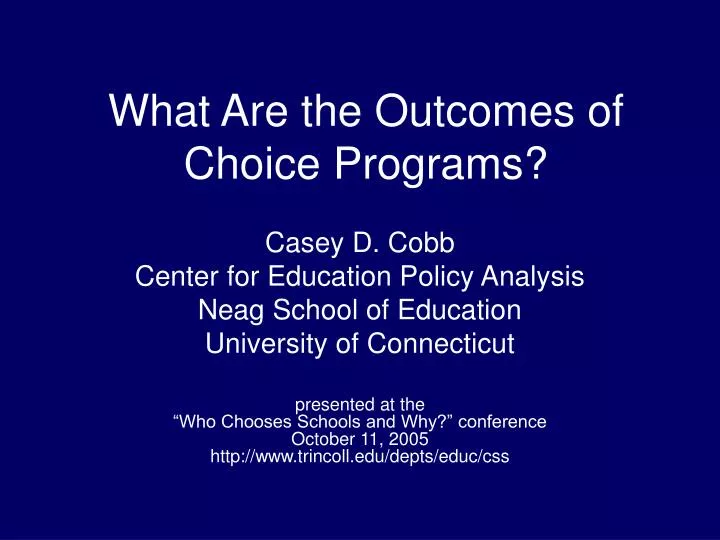 what are the outcomes of choice programs