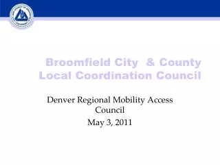 Broomfield City &amp; County Local Coordination Council
