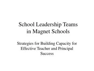 School Leadership Teams in Magnet Schools