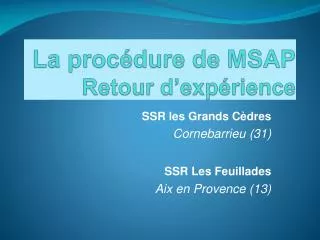 la proc dure de msap retour d exp rience