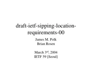 draft-ietf-sipping-location-requirements-00