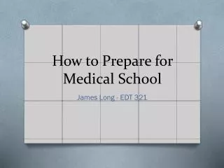 How to Prepare for Medical School