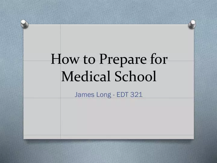 how to prepare for medical school