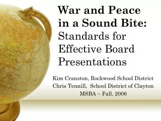 War and Peace in a Sound Bite: Standards for Effective Board Presentations