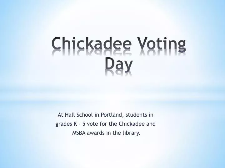 chickadee voting day